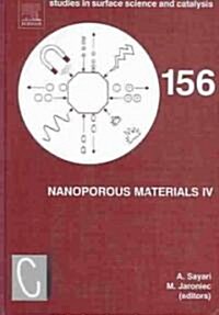 Nanoporous Materials IV : Proceedings of the 4th International Symposium on Nanoporous Materials, Niagara Falls, Ontario, Canada June 7-10, 2005 (Hardcover)