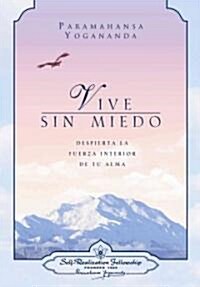 Vive Sin Miedo (Hardcover)