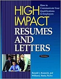 High Impact Resumes and Letters: How to Communicate Your Qualifications to Employers (Paperback, 9)