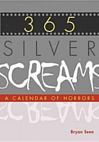 365 Silver Screams (Paperback)