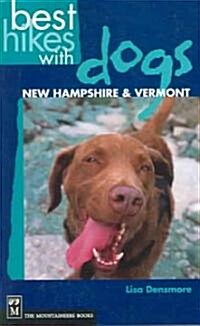 Best Hikes with Dogs New Hampshire and Vermont (Paperback)