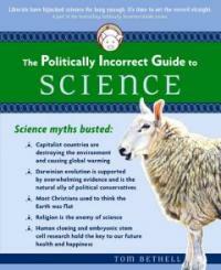 (The)politically incorrect guide to science