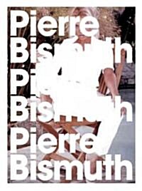 Pierre Bismuth (Hardcover)