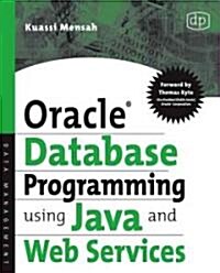 Oracle Database Programming Using Java and Web Services (Paperback)