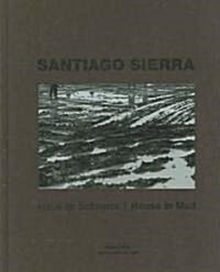 Santiago Sierra (Hardcover, Bilingual)
