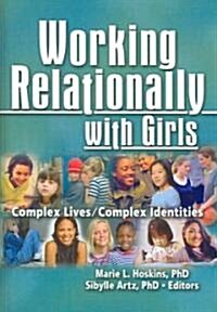 Working Relationally With Girls (Hardcover)