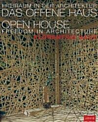 Open House: Freedom in Architecture (Paperback)