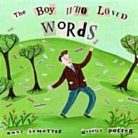 The Boy Who Loved Words (Hardcover)