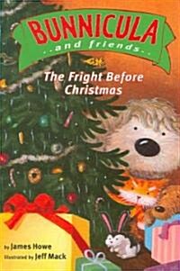 The Fright Before Christmas: Ready-To-Read Level 3 (Hardcover)