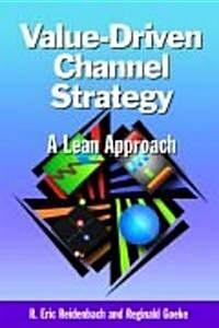 Value-Driven Channel Strategy (Hardcover)