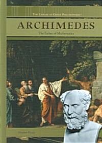 Archimedes: The Father of Mathematics (Library Binding)