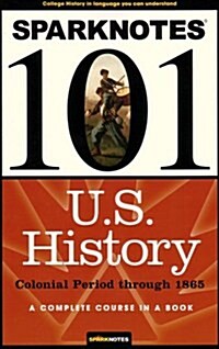 Sparknotes 101 U.S. History (Paperback)