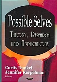 Possible Selves: Theory, Research and Applications (Hardcover)
