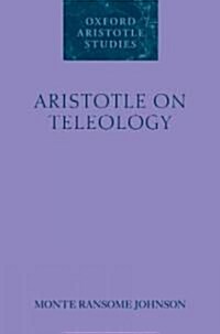Aristotle on Teleology (Hardcover)