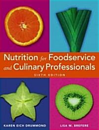 Nutrition for Foodservice And Culinary Professionals (Hardcover, 6th)