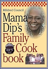 Mama Dips Family Cookbook (Hardcover)