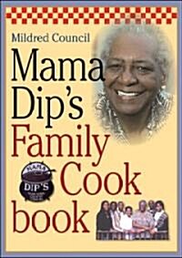 Mama Dips Family Cookbook (Paperback)