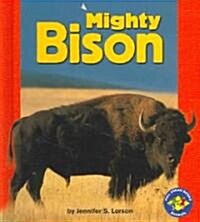 Mighty Bison (Library Binding)