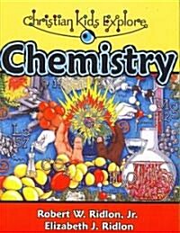 Christian Kids Explore Chemistry (Paperback)