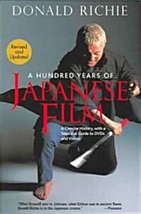 A Hundred Years of Japanese Film (Paperback, 2nd, Revised, Updated)