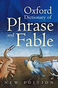 Oxford Dictionary of Phrase and Fable (Hardcover, 2 Rev ed)