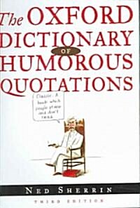 Oxford Dictionary of Humorous Quotations (Hardcover, 3rd)