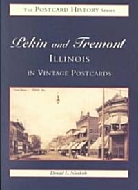 Pekin and Tremont, Illinois in Vintage Postcards (Novelty)