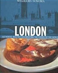 London: Authentic Recipes Celebrating the Foods of the World (Hardcover)