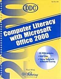 Computer Literacy With Microsoft Office 2000 (Paperback, CD-ROM)