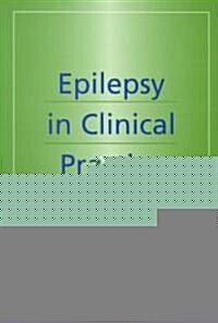 Epilepsy in Clinical Practice: A Case Study Approach (Paperback)
