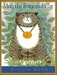 Mog the Forgetful Cat (Hardcover, 30th Anniversary ed)