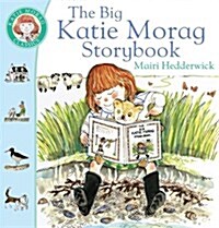 The Big Katie Morag Storybook (Paperback)