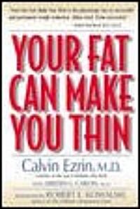 Your Fat Can Make You Thin (Paperback, Revised)