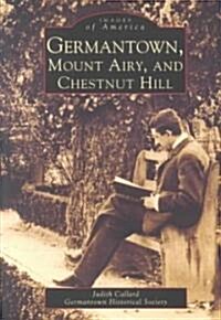 Germantown, Mount Airy, And Chestnut Hill (Paperback)