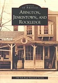 Abington, Jenkintown, and Rockledge (Paperback)