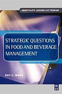 Strategic Questions in Food and Beverage Management (Paperback)