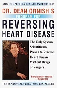 Dr. Dean Ornishs Program for Reversing Heart Disease (Paperback, Reprint, Subsequent)