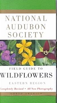 [중고] National Audubon Society Field Guide to North American Wildflowers--E: Eastern Region - Revised Edition (Paperback, 2, Revised)