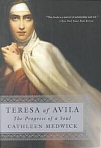 Teresa of Avila: The Progress of a Soul (Paperback)