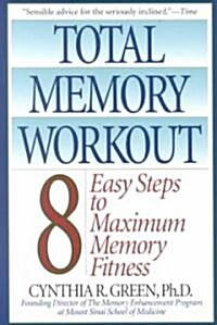 Total Memory Workout: 8 Easy Steps to Maximum Memory Fitness (Paperback)