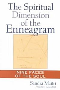 The Spiritual Dimension of the Enneagram: Nine Faces of the Soul (Paperback)
