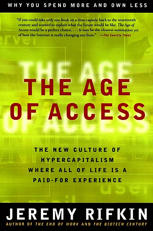 [중고] The Age of Access: The New Culture of Hypercapitalism (Paperback)