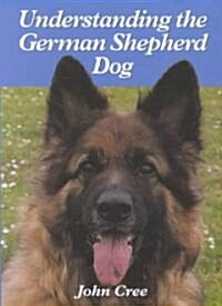 Understanding the German Shepherd Dog (Hardcover)