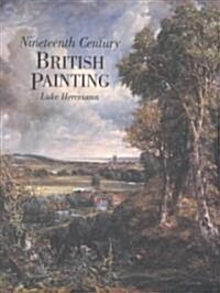 Nineteenth Century British Painting (Paperback)