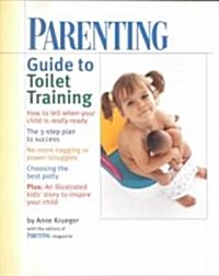 Parenting Guide to Toilet Training (Paperback, 1st)