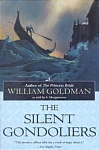 The Silent Gondoliers (Paperback)