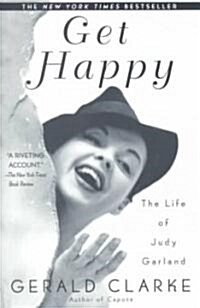 Get Happy: The Life of Judy Garland (Paperback)