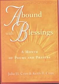 Abound With Blessings (Paperback)