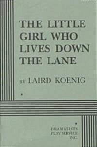 The Little Girl Who Lived Down the Lane (Paperback)
