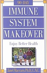 90 Day Immune System Makeover (Paperback)
